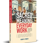 Photo of book: Sacred Meaning of Everyday Work